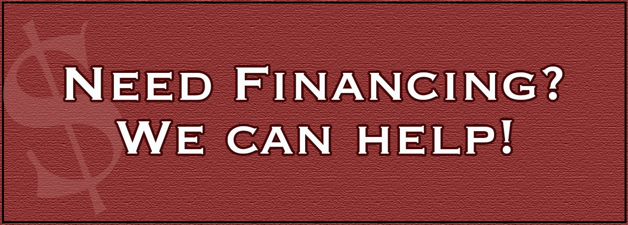 Need Financing? We Can Help!